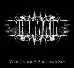 Inhumaine : War Under A Southern Sky